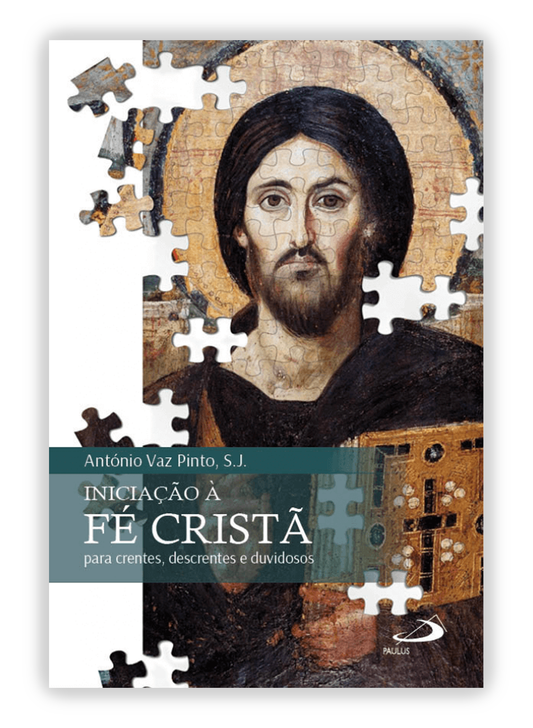 Iniciação à Fé Cristã - Para crentes, não-crentes e duvidosos