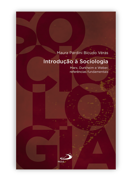 Introdução a sociologia - Marx, Durkheim e Weber, referências fundamentais