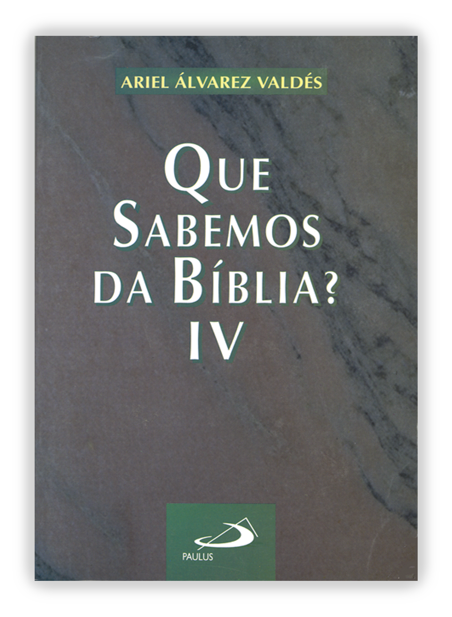 Que Sabemos da Bíblia? IV