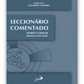 Leccionário comentado Tempo Comum - Semanas XVIII a XXXIV