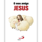 O meu amigo Jesus