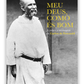 Meu Deus, como és bom - A vida e a mensagem de Carlos de Foucauld