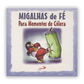 Migalhas de Fé - Para momentos de cólera