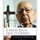 Deus é mais belo que o diabo