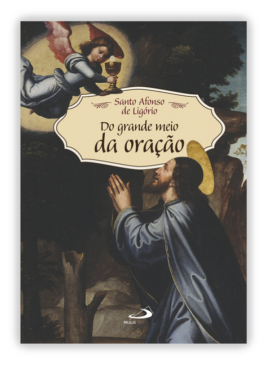 Do grande meio da oração