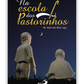 Na escola dos pastorinhos