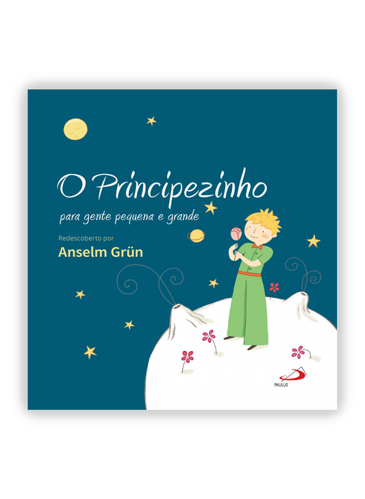O Principezinho para gente pequena e grande