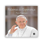 Palavras de esperança - Papa Francisco