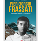 Pier Giorgio Frassati - Um jovem segundo o Evagelho