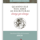 Quando ele nos abre as escrituras - Domingo após Domingo - Ano B