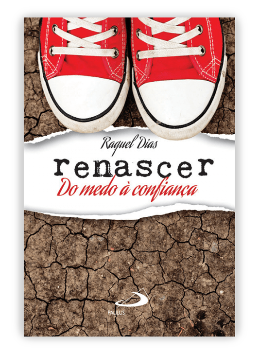 Renascer - Do medo à confiança