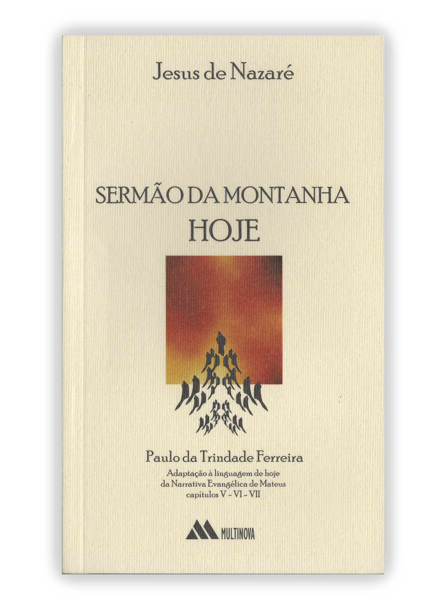 Sermão da Montanha hoje