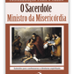 O Sacerdote, Ministro da Misericórdia - Subsídio para confessores e diretores espirituais
