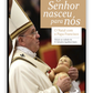 O Senhor nasceu para nós. O Natal com Papa Francisco