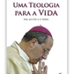 Uma teologia para a vida - Fiel ao Céu e à Terra