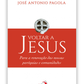 Voltar a Jesus - Para uma renovação de nossas paróquias e comunidades