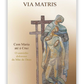 Via Matris - Com Maria até à Cruz