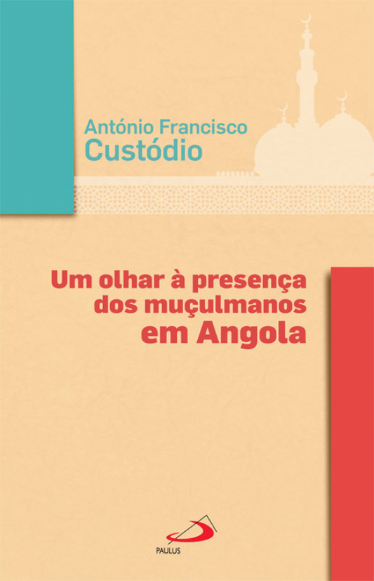 Um olhar à presença\ndos muçulmanos\nem Angola