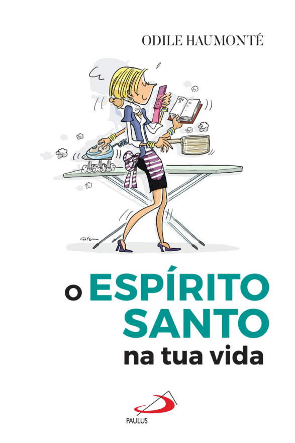 O Espírito Santo na tua vida