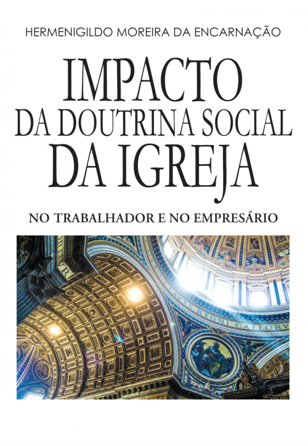 Impacto da Doutrina Social da Igreja no trabalhador e no empresário