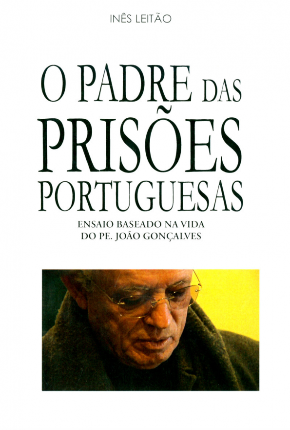 O padre das prisões portuguesas