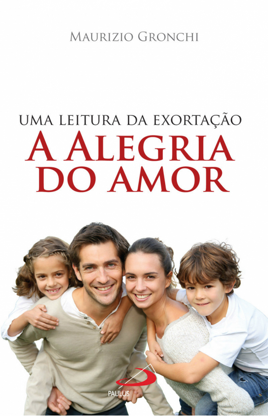 Uma leitura da exortação A Alegria do Amor