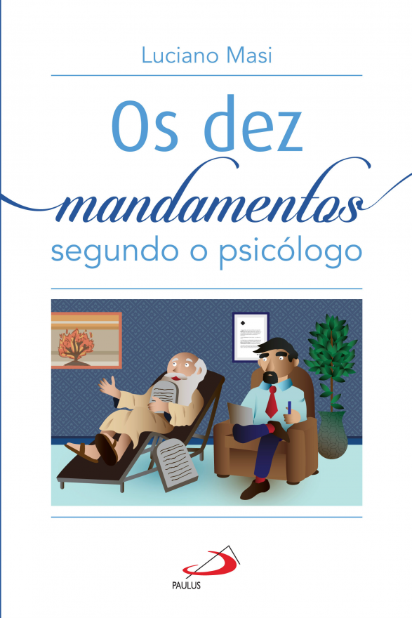 Os dez mandamentos segundo o psicólogo
