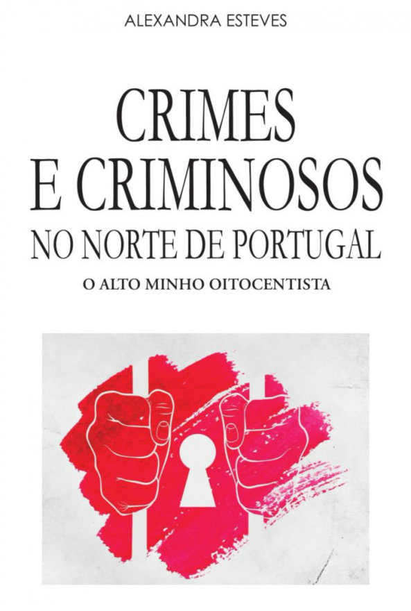 Crimes e criminosos no Norte de Portugal