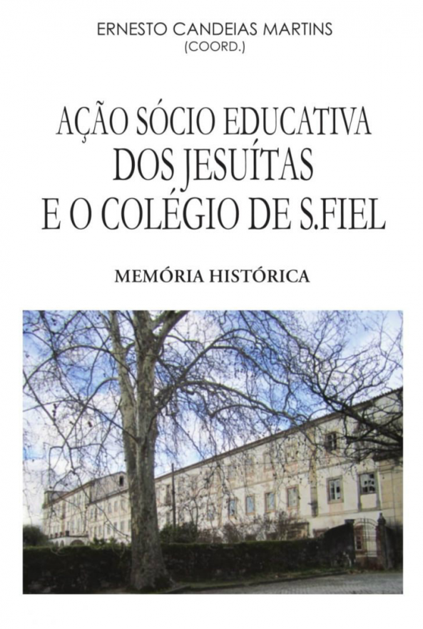 Ação Sócio Educativa dos Jesuítas e o Colégio de S. Fiel