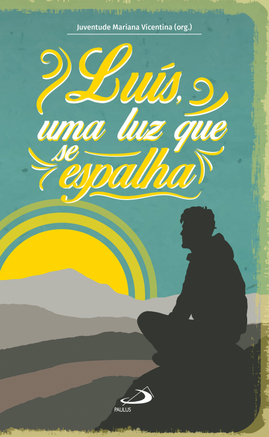 Luís, uma luz que se espalha