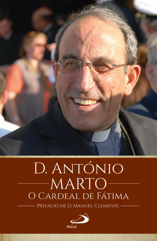 D. António Marto - O Cardeal de Fátima