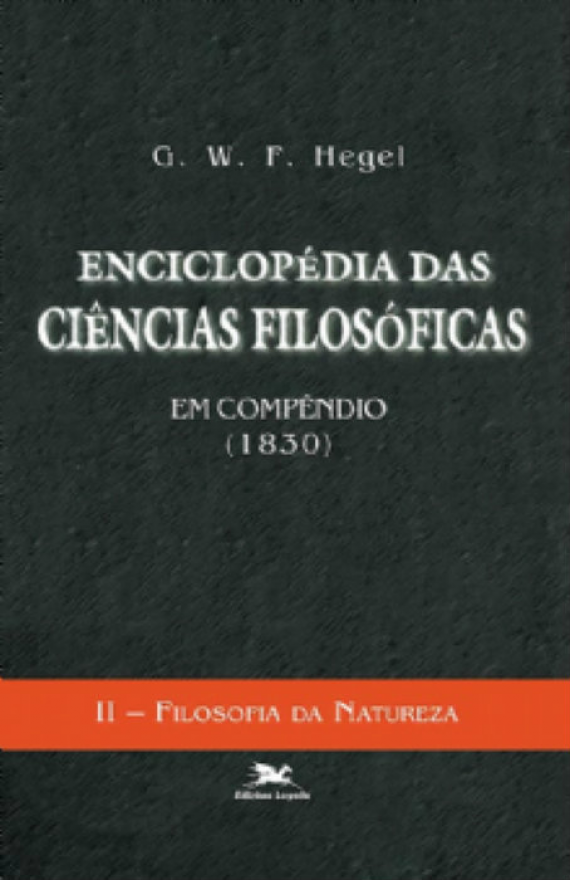 Enciclopédia das ciências filosóficas em compêndio (1830) - Vol. II