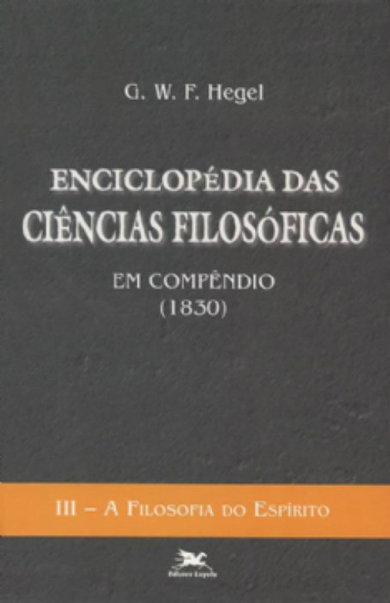 Enciclopédia das ciências filosóficas em compêndio (1830) - Vol. III