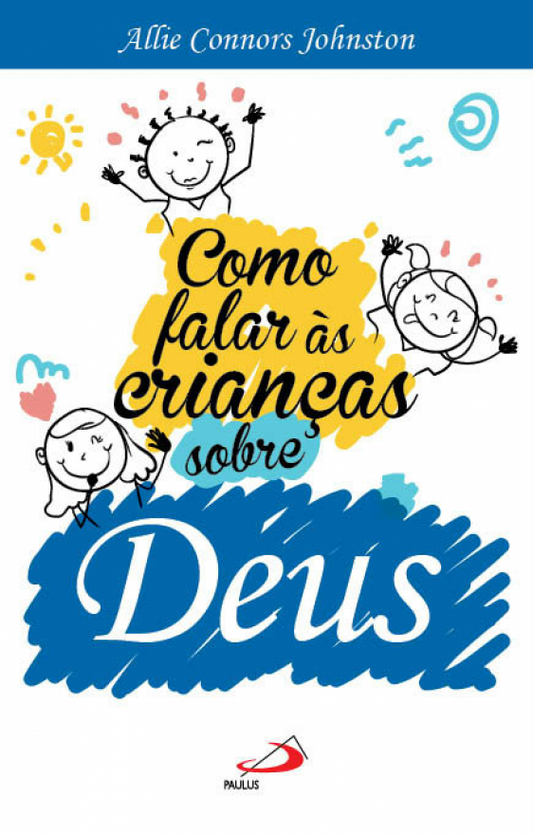 Como falar as crianças sobre Deus