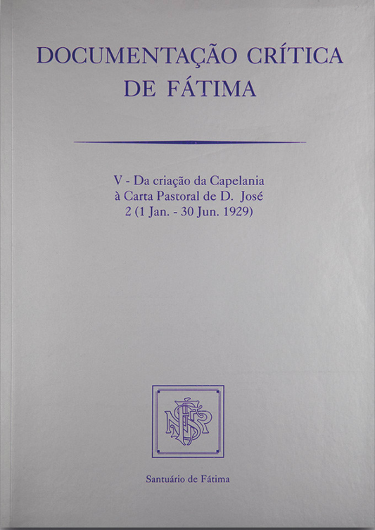 Documentação crítica de Fátima V - 2ª (1/1/1929-30/6/1929)