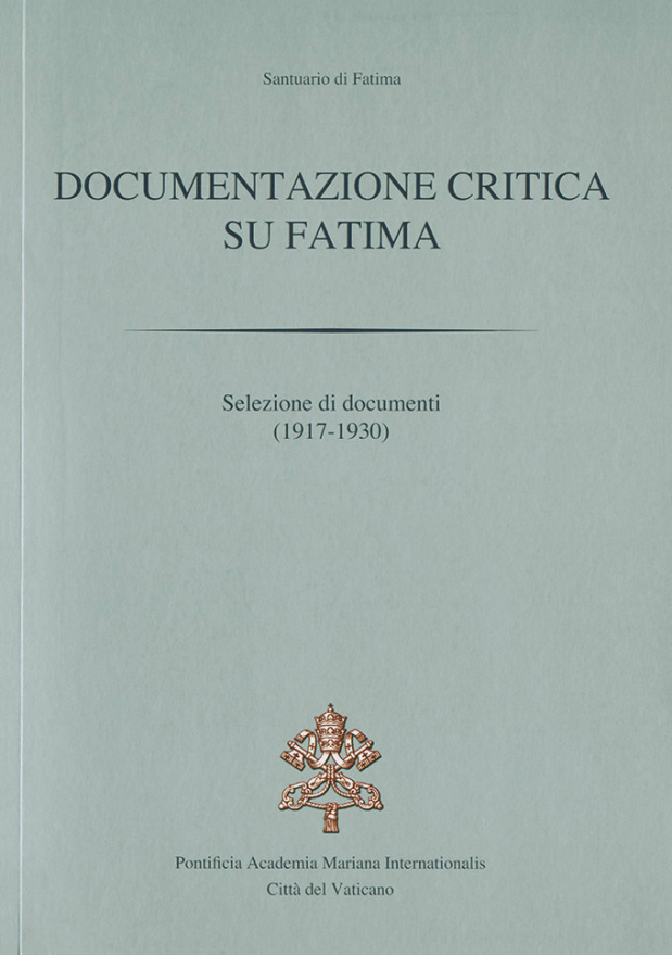 DOCUMENTAZIONE CRITICA SU FATIMA - (1917-1930)