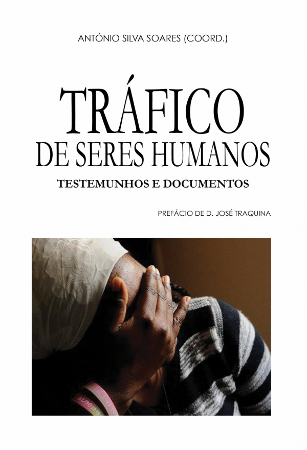 Tráfico de seres humanos - testemunhos e documentos