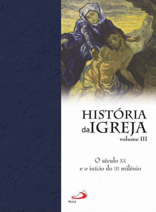 História da Igreja - volume III