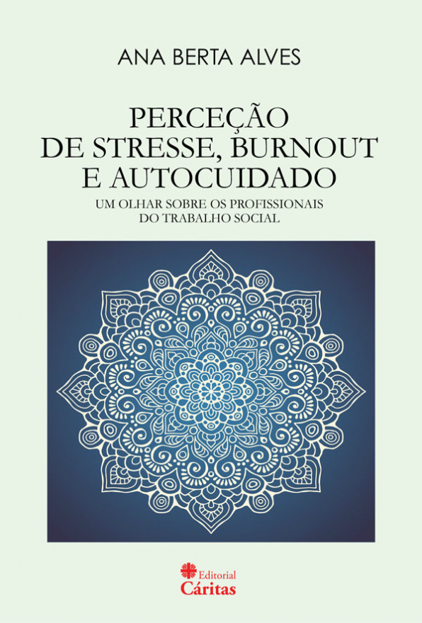 Perceção de stresse, burnout e autocuidado