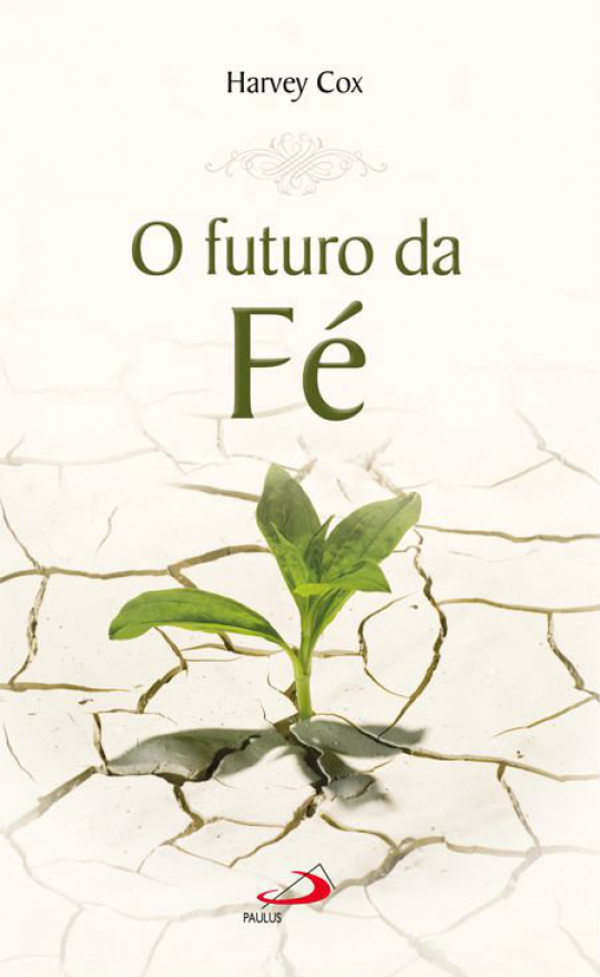 O futuro da Fé