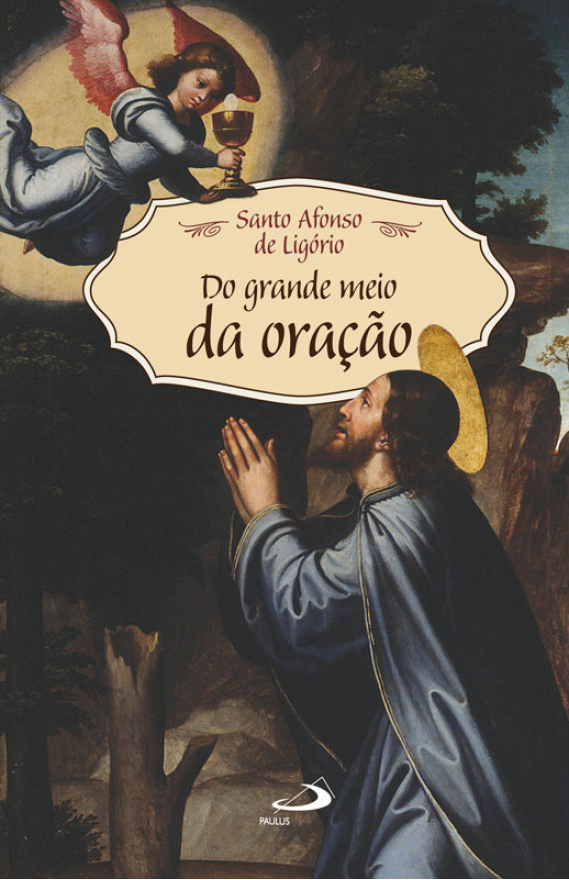 Do grande meio da oração