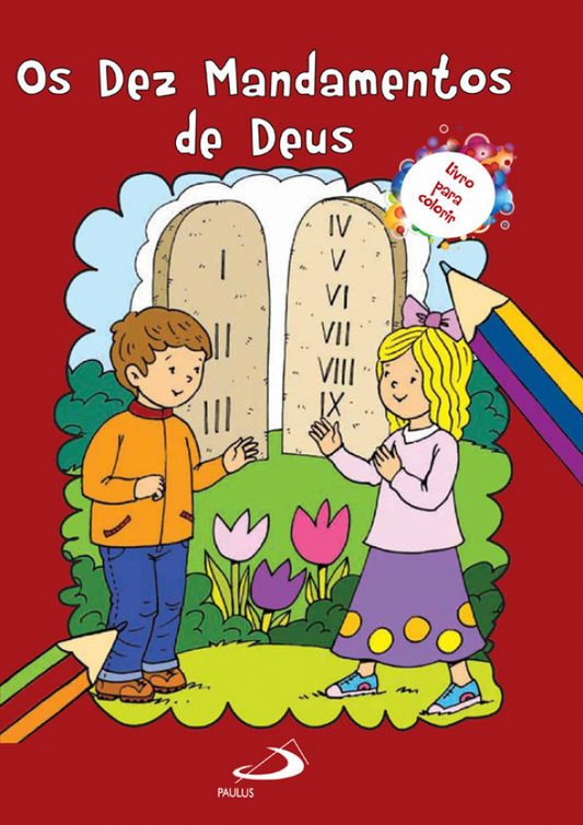 Os Dez Mandamentos de Deus  LIVRO COLORIR