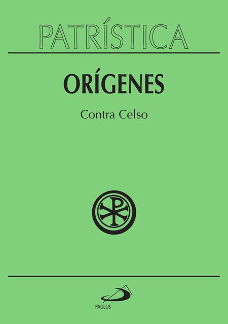 Orígenes - Contra Celso(Patrística 20)