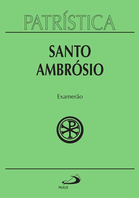 Examerão -Santo Ambrósio(Patrística 26)