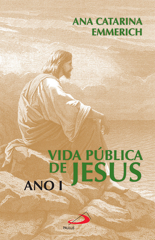 Vida Pública de Jesus - Ano I