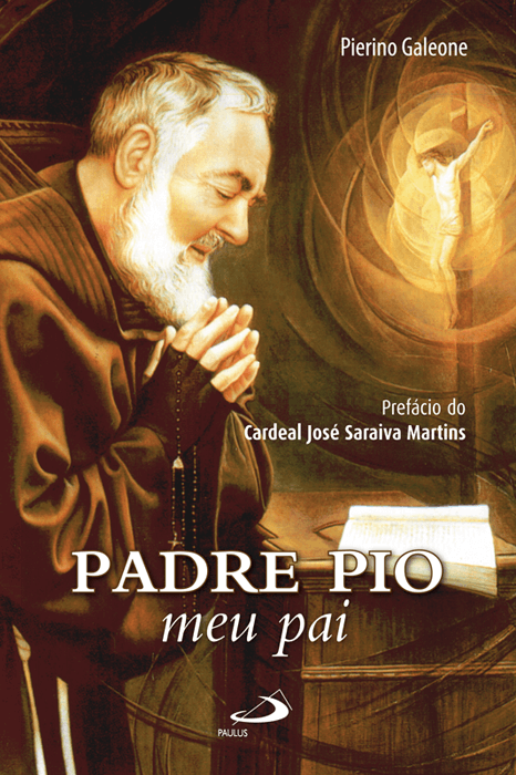 Padre Pio, meu pai