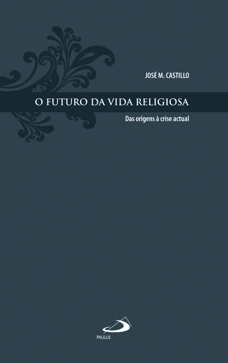 O futuro da vida religiosa