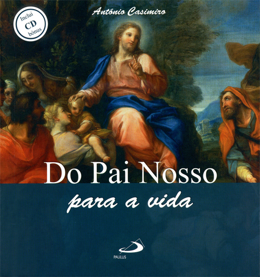 Do Pai Nosso para a vida