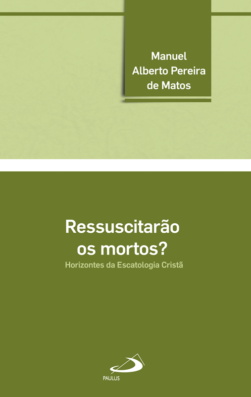 Ressuscitarão os mortos?