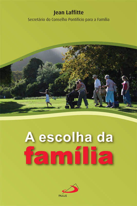 A escolha da família